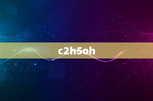 c2h5oh