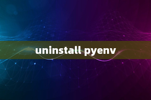 uninstall pyenv