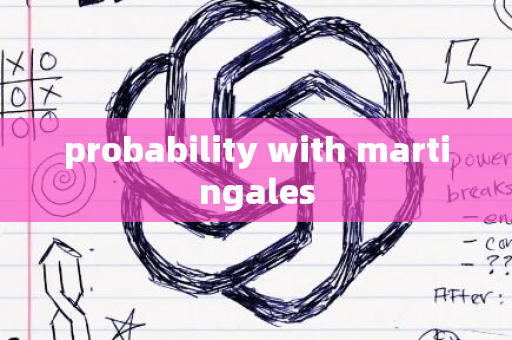 probability with martingales