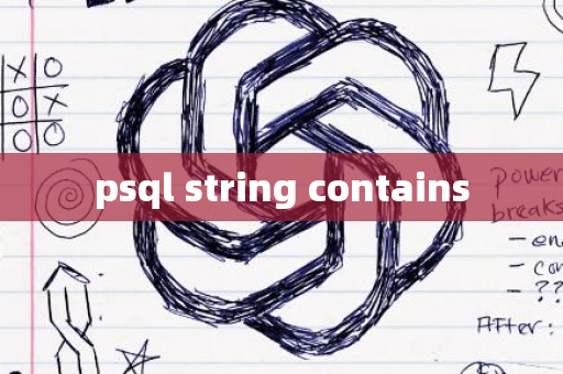 psql string contains