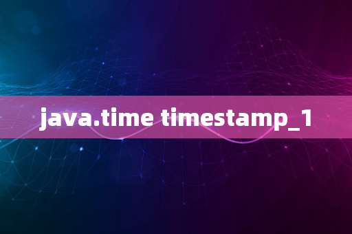 java.time timestamp_1