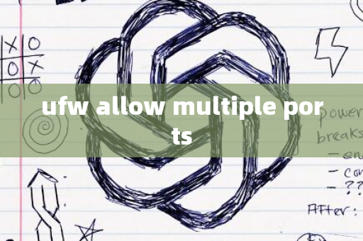 ufw allow multiple ports