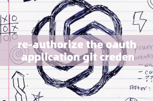 re-authorize the oauth application git credential manager