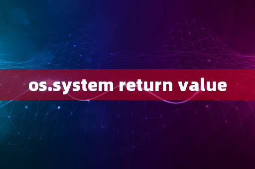 os.system return value