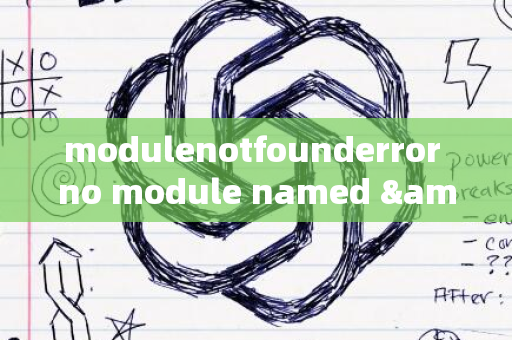 modulenotfounderror no module named &amp;#039;mysql&amp;#039;