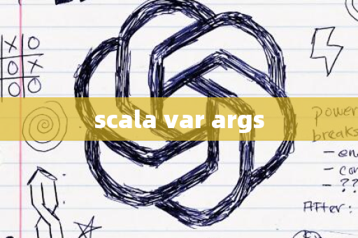 scala var args