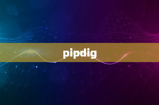 pipdig