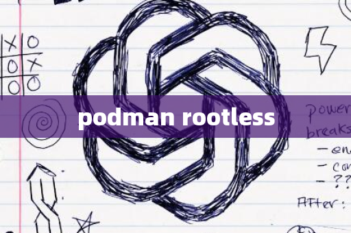 podman rootless