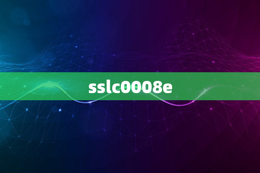 sslc0008e