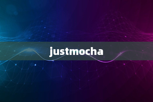 justmocha